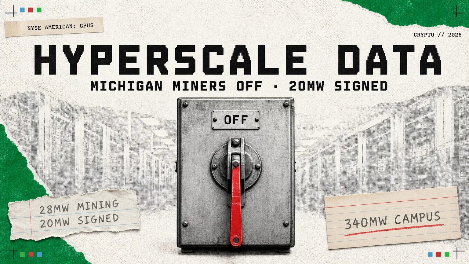 Editorial hero headed HYPERSCALE DATA with the subtitle MICHIGAN MINERS OFF · 20MW SIGNED: a large industrial power switch photographed in high-contrast black and white on clear newsprint