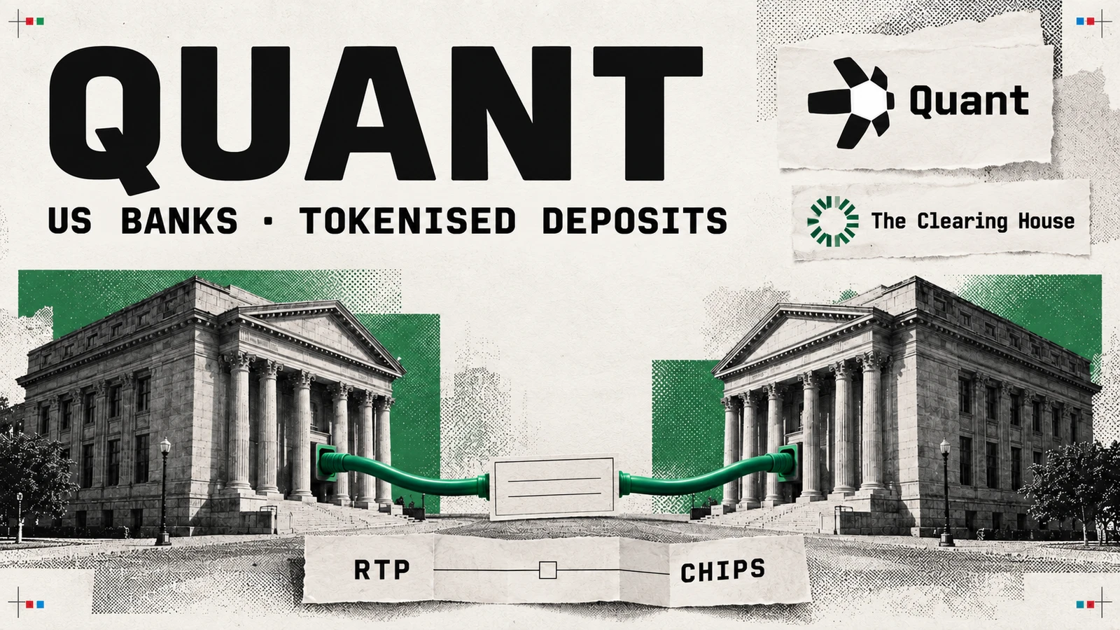 Editorial collage of two banks joined by a green payment cable beside the Quant and The Clearing House names