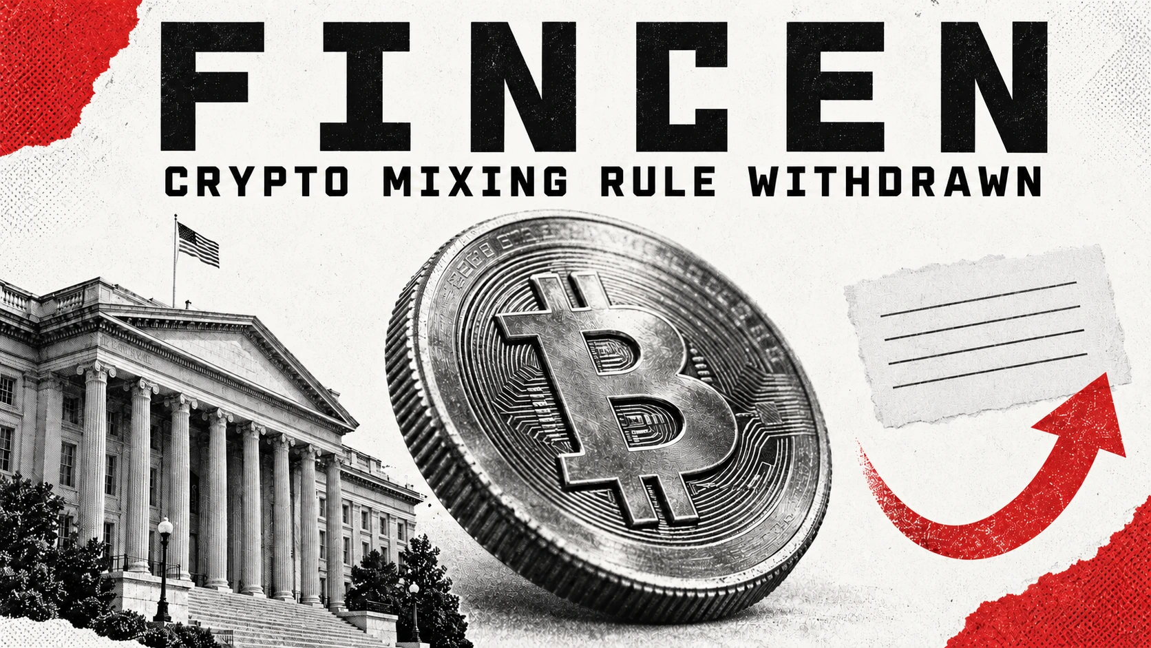 Editorial illustration of a Bitcoin token and the US Treasury building, headed FinCEN with the subtitle crypto mixing rule withdrawn.