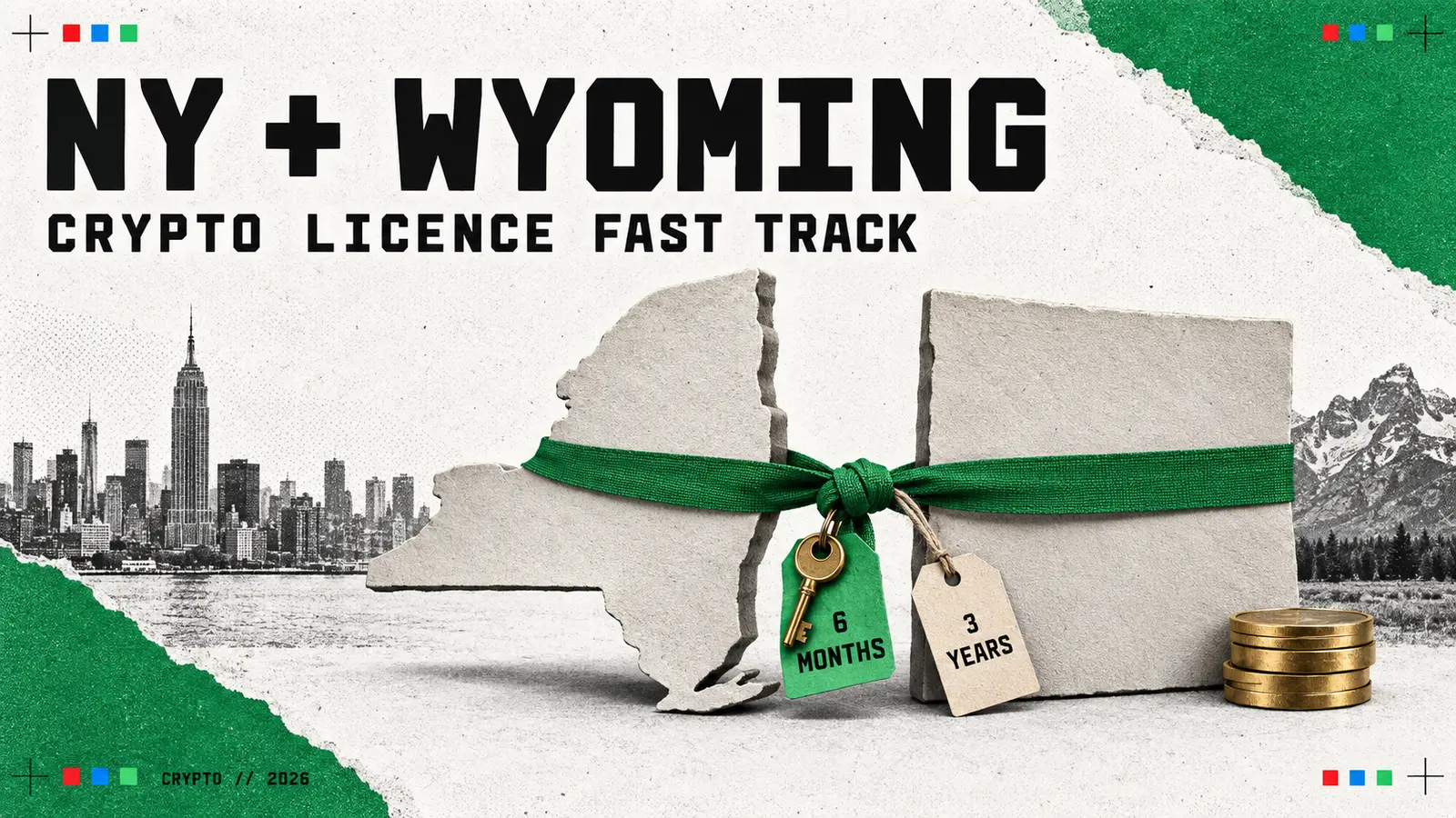 Editorial collage headed NY + Wyoming, with cut-out card shapes of New York State and Wyoming tied together by a green ribbon, a brass key on a tag reading 6 months, a tag reading 3 years, a stack of gold coins, the Manhattan skyline and the Teton mountains; the subtitle reads crypto licence fast track.