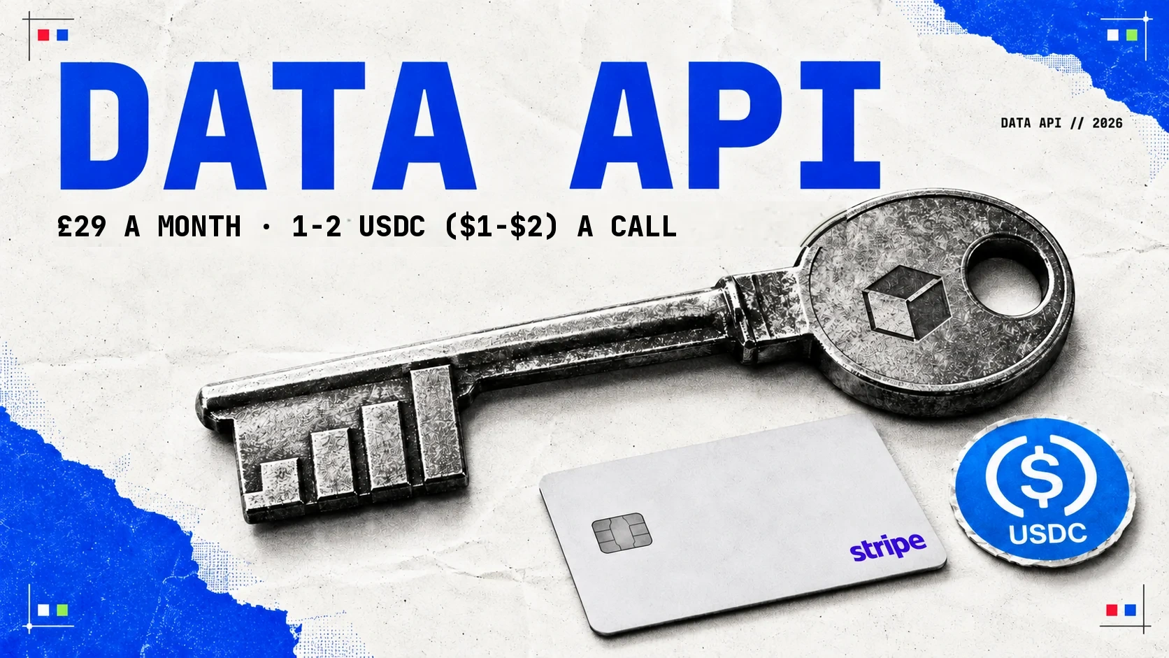 A heavy steel key engraved with a cube, its teeth cut like a bar chart, beside a bank card with the Stripe wordmark and a USDC coin, under the headline Data API and the line £29 a month, 1-2 USDC ($1-$2) a call.