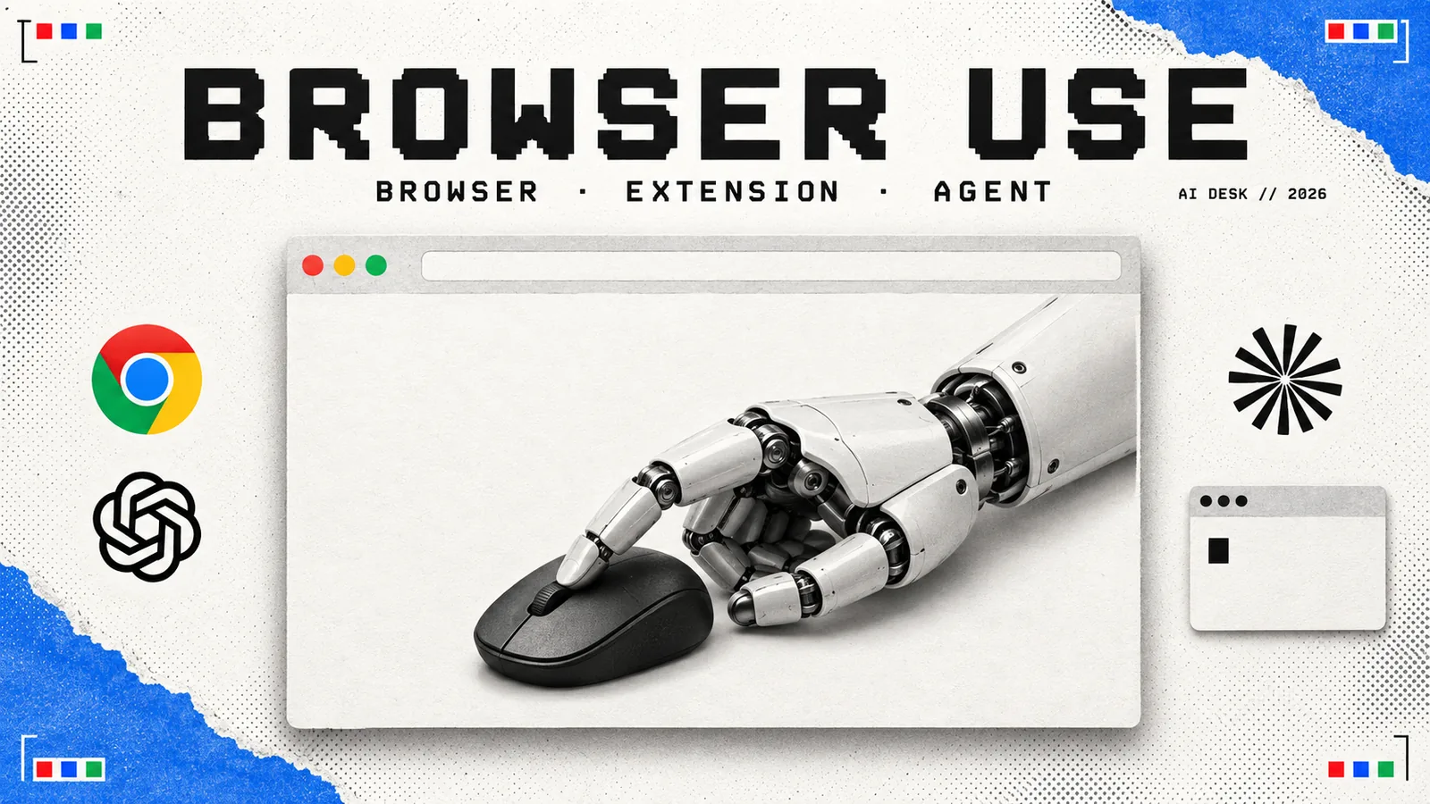 Editorial collage: a white robotic hand resting one finger on a computer mouse inside a paper browser window, headlined BROWSER USE, browser, extension, agent, with the Chrome, OpenAI and Anthropic logos and a small terminal card around it