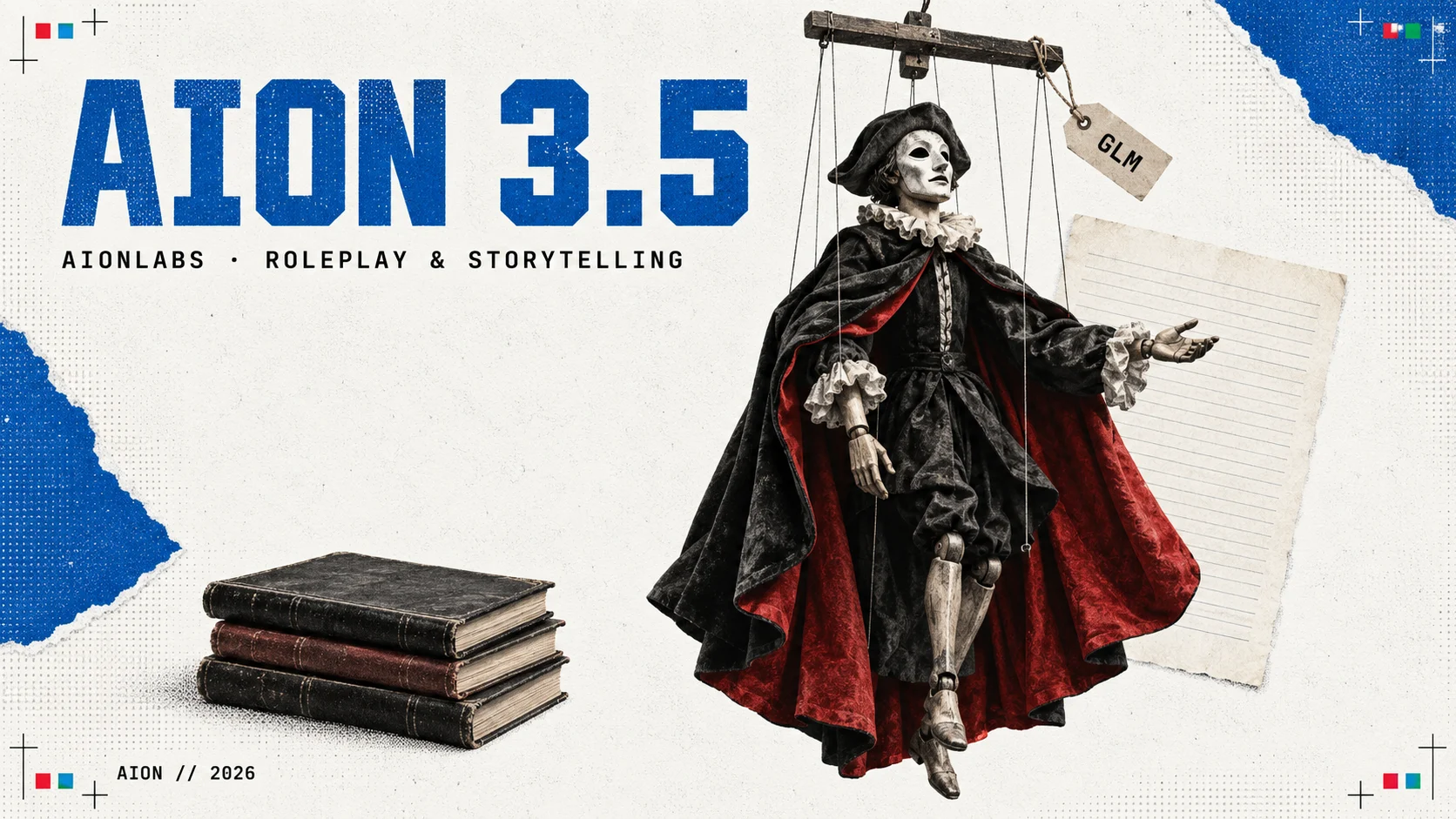 Editorial collage headed AION 3.5 with the subtitle AIONLABS · ROLEPLAY & STORYTELLING: a masked wooden marionette in a red-lined cloak hanging from its control bar, tagged GLM, beside a stack of old leather notebooks
