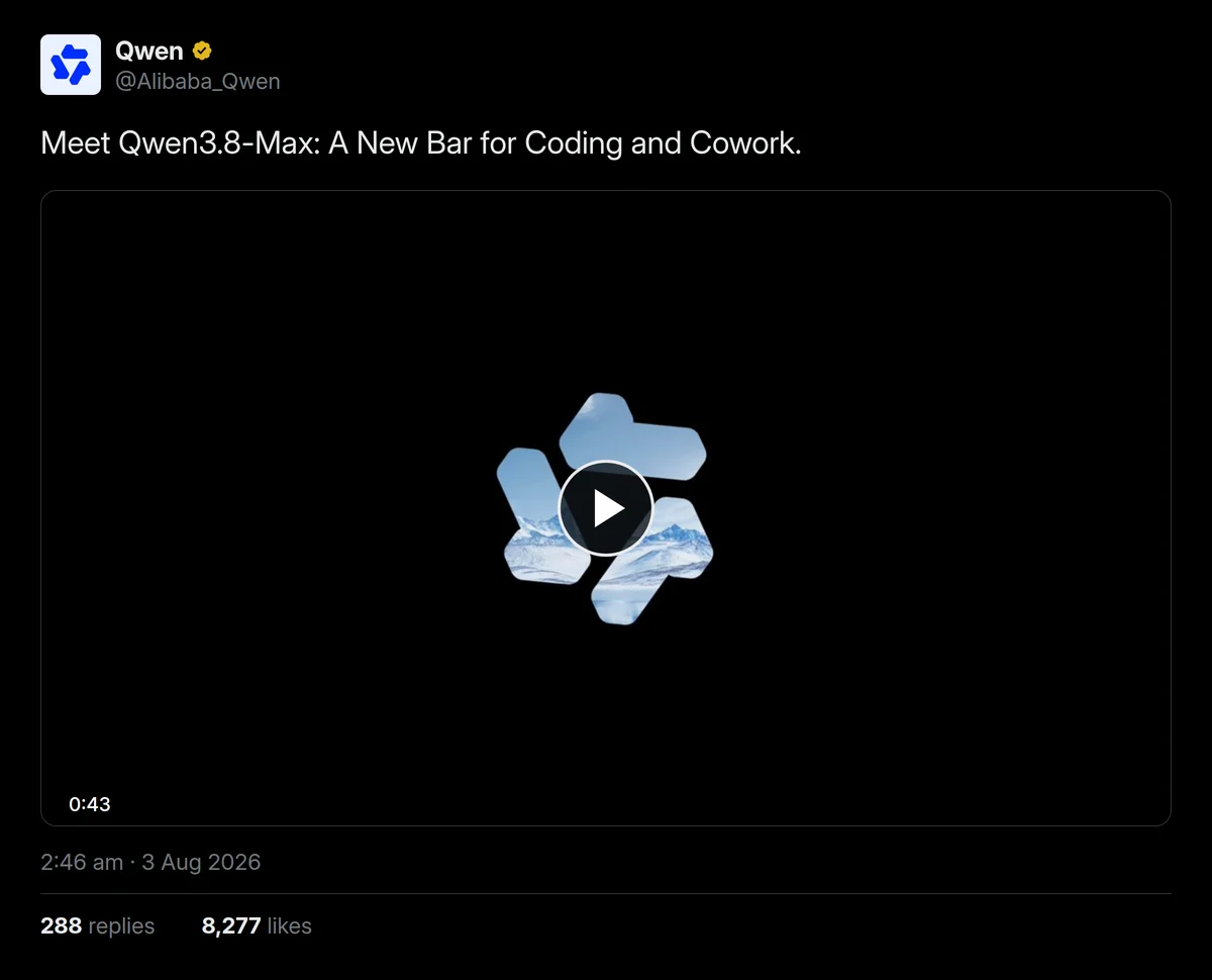 Qwen's post on X: Meet Qwen3.8-Max, A New Bar for Coding and Cowork, with a forty-three-second launch film